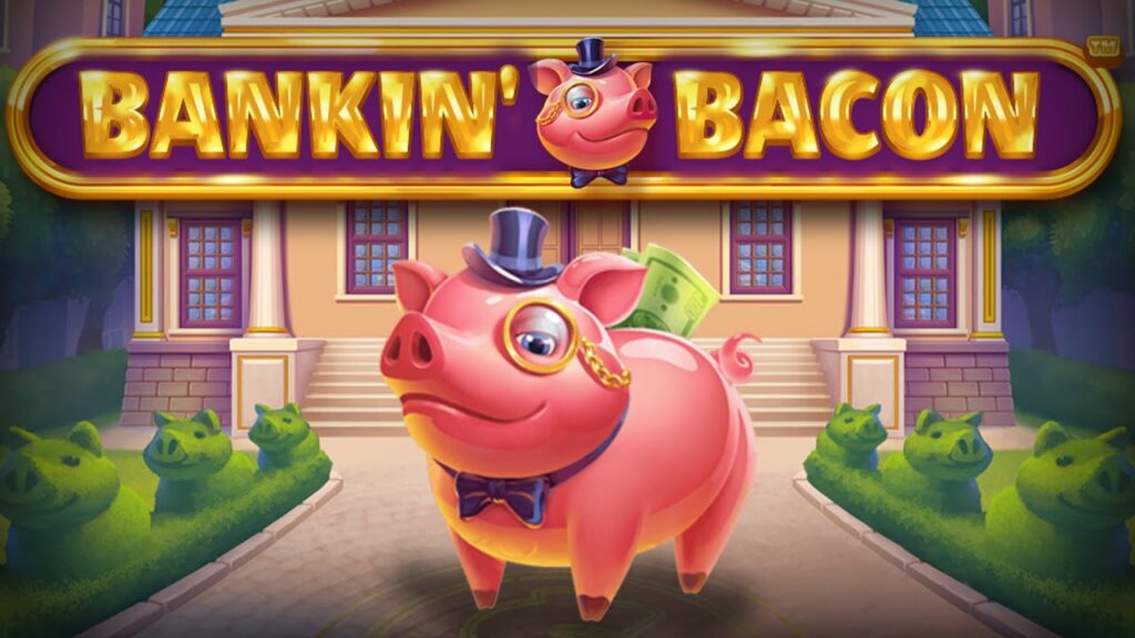 Bankin’ Bacon Jackpot King Slot Game