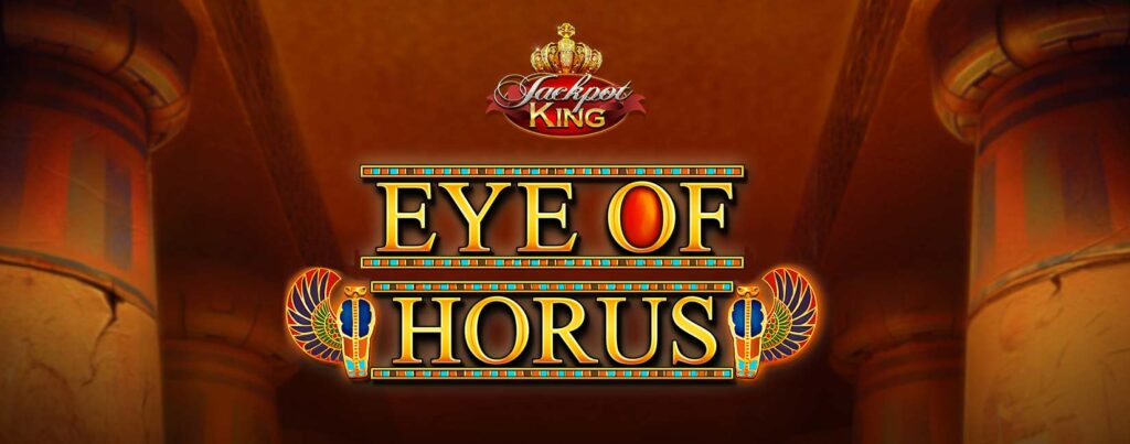 Eye of Horus Jackpot King Slot Game