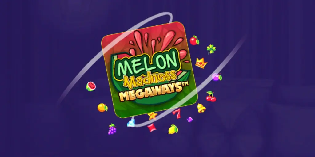 Melon Madness Megaways Slot Game