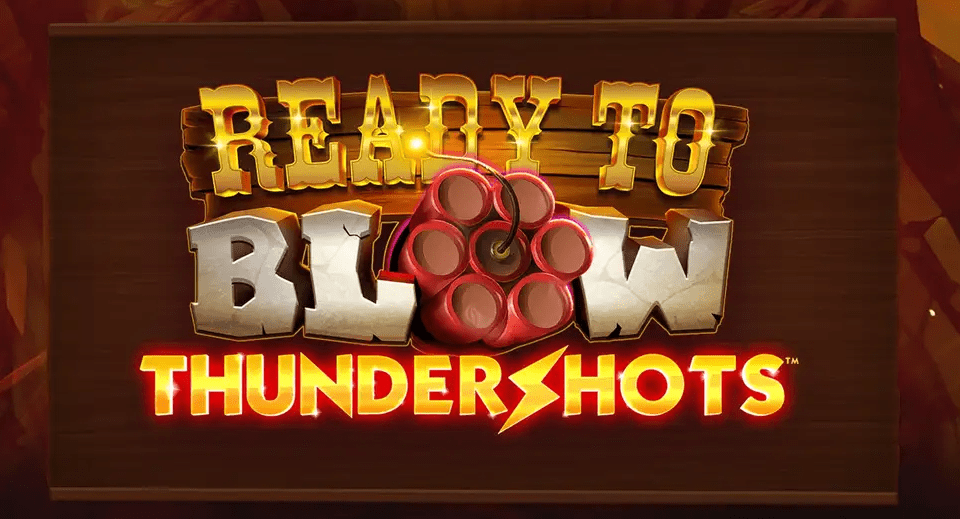 Ready to Blow: Thundershots Slot Game