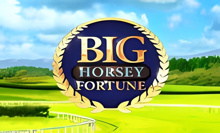 Big Horsey Fortune Slot: Free Play & Review