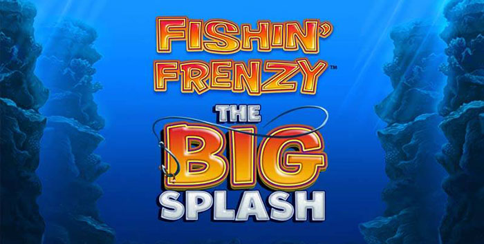 Fishin Frenzy The Big Splash Slot Game