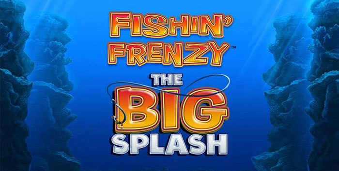 Fishin Frenzy The Big Splash Slot Game