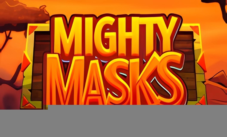 Mighty Masks Slot: Free Play & Review