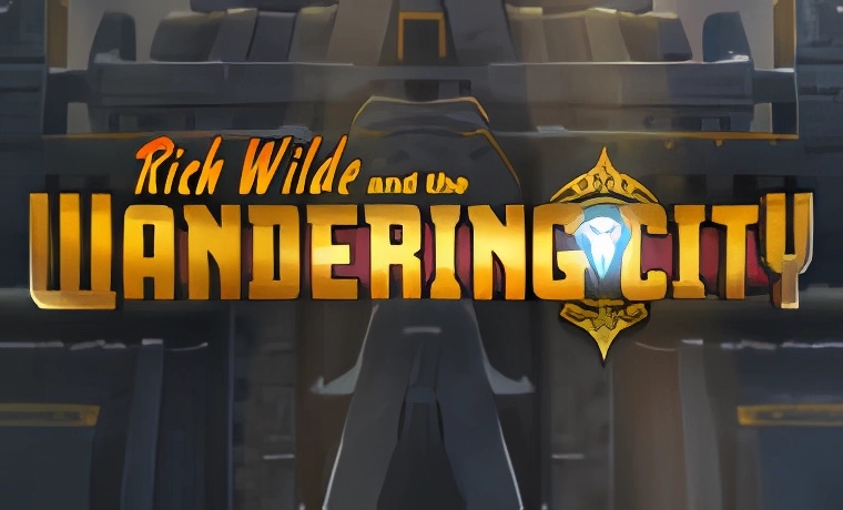 Rich Wilde and the Wandering City Slot: Free Play & Review