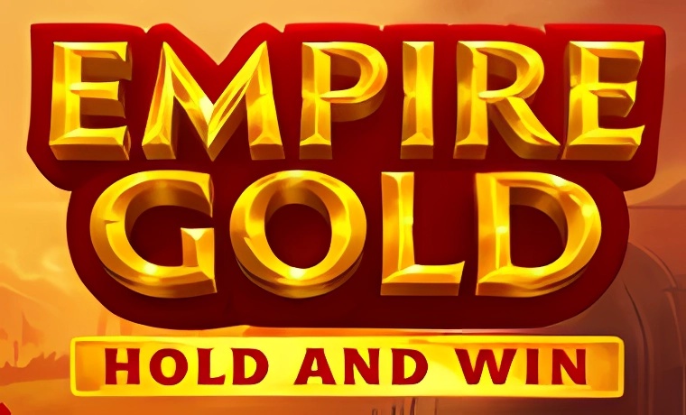 Empire Gold: Hold and Win Slot: Free Play & Review