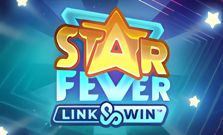 Star Fever Link & Win Slot: Free Play & Review