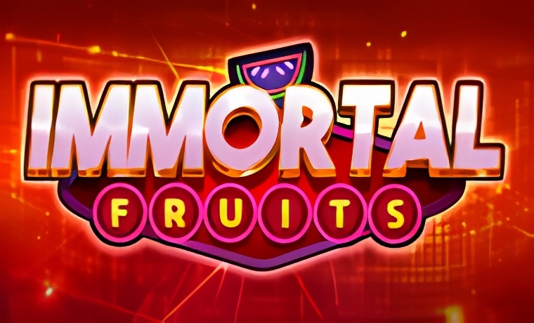 Immortal Fruits Slot: Free Play & Review