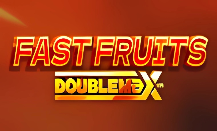 Fast Fruits DoubleMax Slot: Free Play & Review