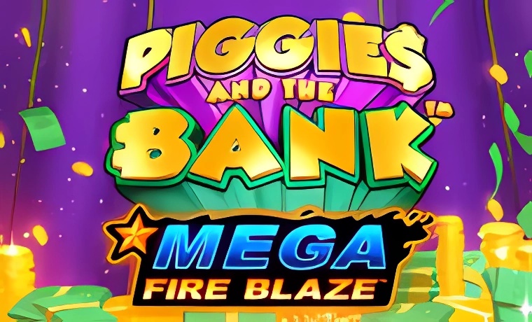 Mega Fireblaze: Piggies and the Bank Slot: Free Play & Review
