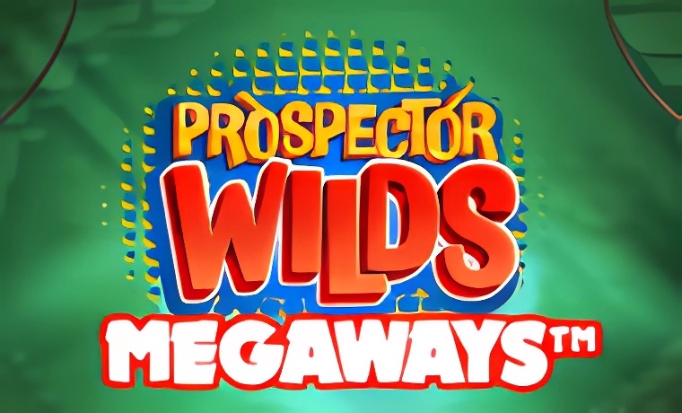 Prospector Wilds Megaways Slot: Free Play & Review