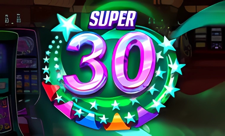 Super 30 Stars Slot: Free Play & Review