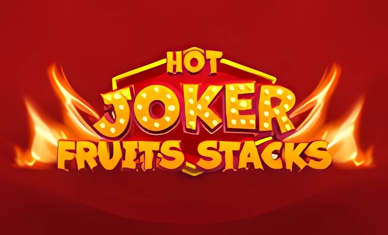 Hot Joker Fruits Stacks Slot: Free Play & Review