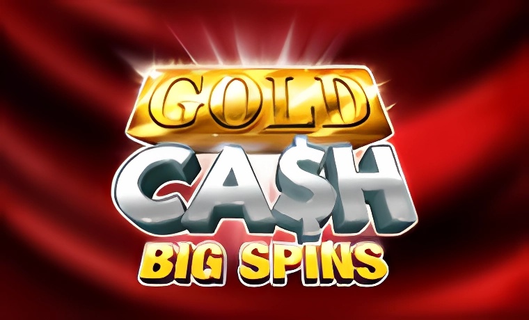 Gold Cash Big Spins Slot: Free Play & Review