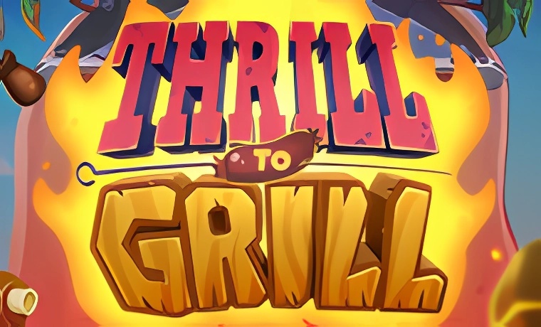 Thrill To Grill Slot: Free Play & Review