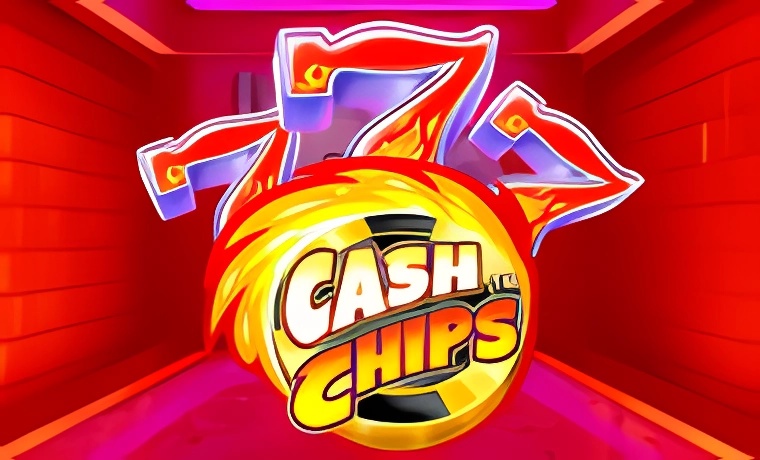 Cash Chips Slot: Free Play & Review