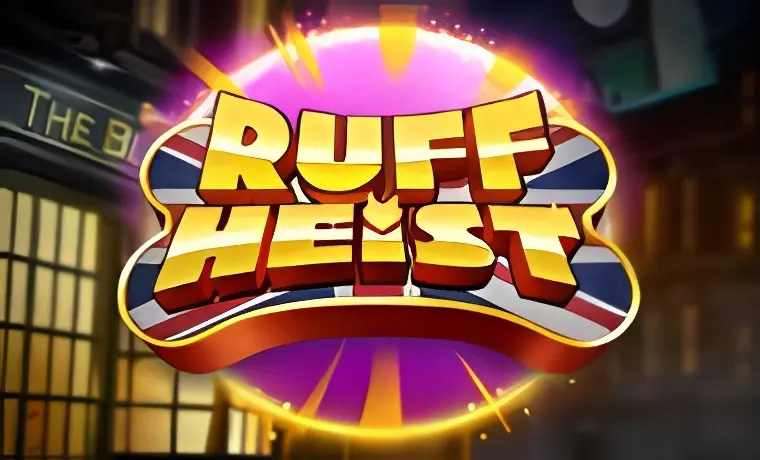 Ruff Heist Slot: Free Play & Review