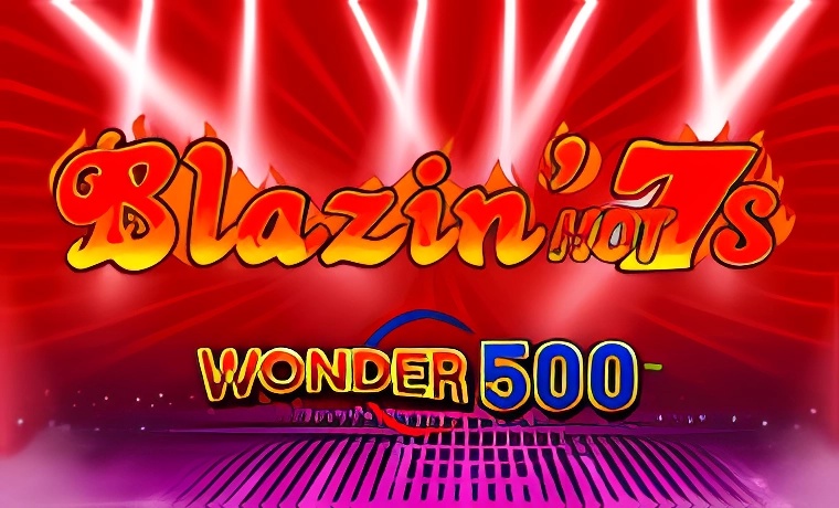Blazin Hot 7’s Wonder 500 Slot: Free Play & Review