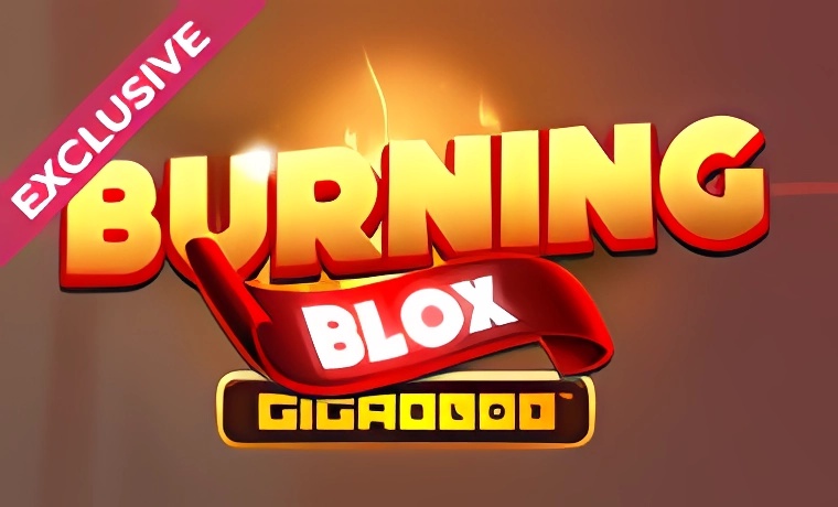 Burning Blox Gigablox Slot: Free Play & Review