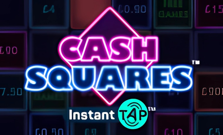 Cash Squares Instant Tap Slot