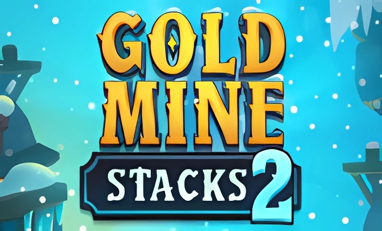 Gold Mine Stacks 2 Slot