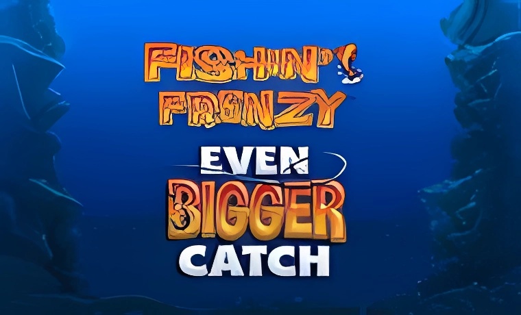 Fishin' Frenzy Even Bigger Catch Slot