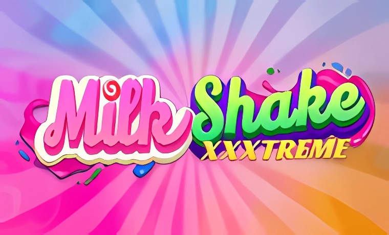 Milkshake XXXtreme Slot