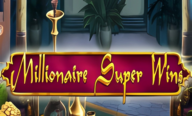 Millionaire Super Wins Slot