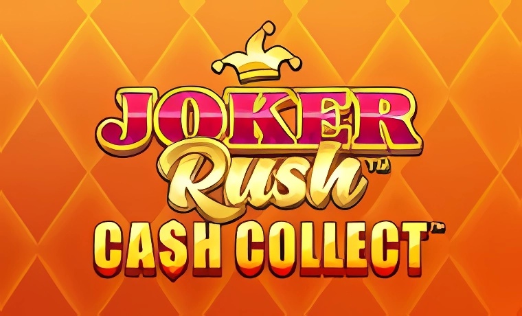 Joker Rush: Cash Collect Slot