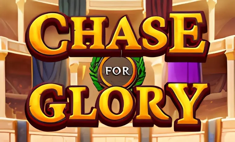 Chase for Glory Slot