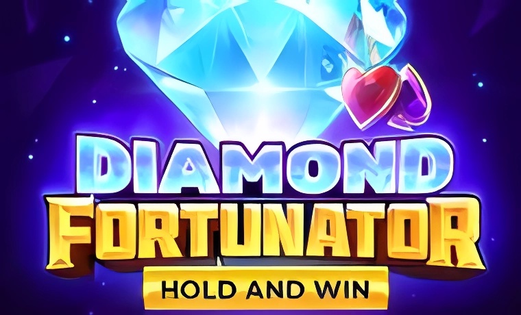 Diamond Fortunator: Hold & Win Slot
