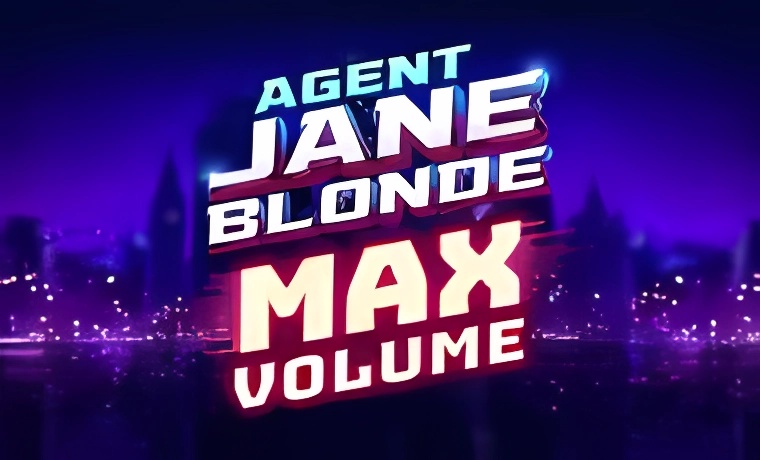 Agent Jane Blonde Max Volume Slot