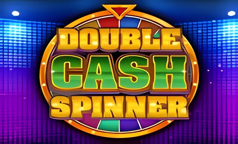 Double Cash Spinner Slot