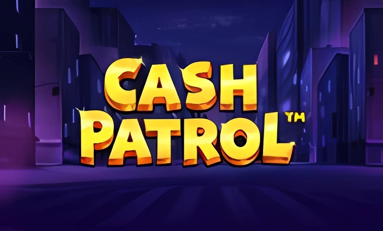 Cash Patrol Slot