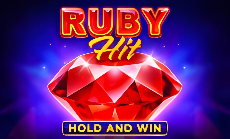 Ruby Hit: Hold and Win Slot