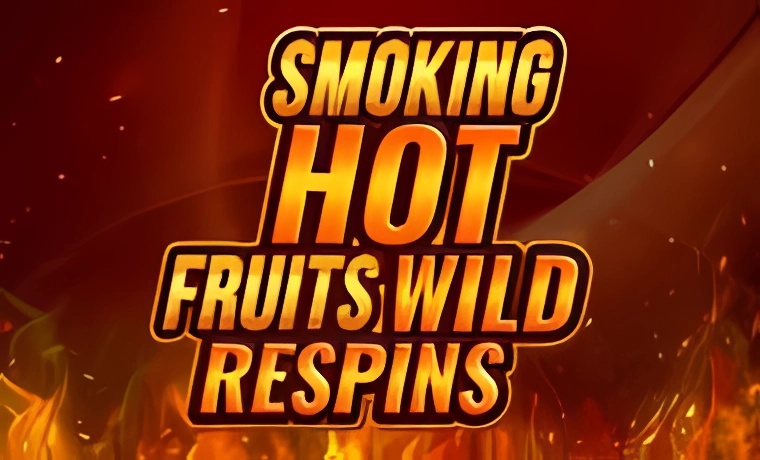 Smoking Hot Fruit Wild Respin Slot