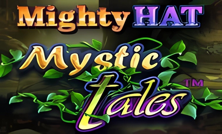 Mystic Tales - Mighty Hat Slot