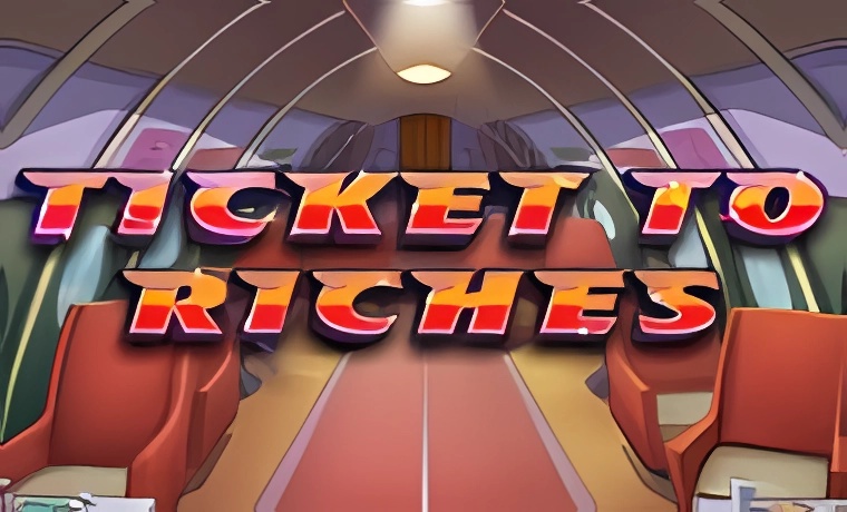 Ticket to riches Slot