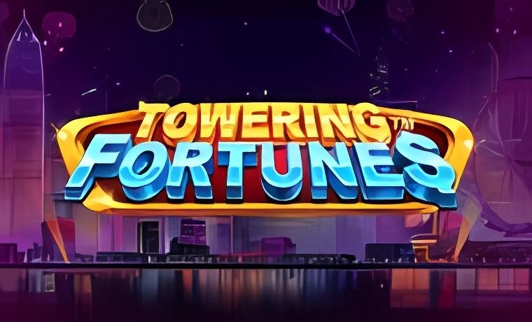 Towering Fortunes Slot