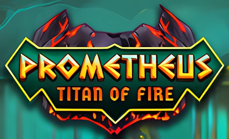Prometheus Titan of Fire Slot