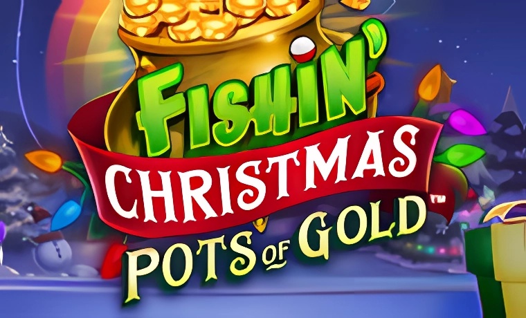 Fishin' Christmas Pots Of Gold Slot