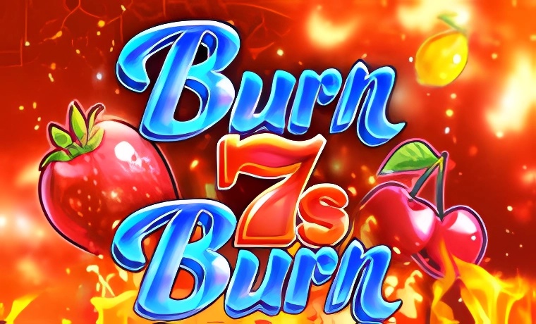 Burn 7s Burn Slot