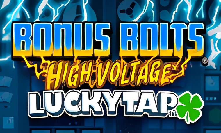 Bonus Bolts High Voltage LuckyTap Slot