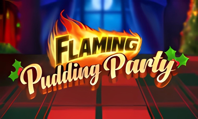 Flaming Pudding Party Slot