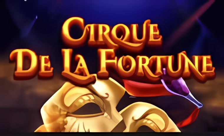 Cirque de la Fortune Slot