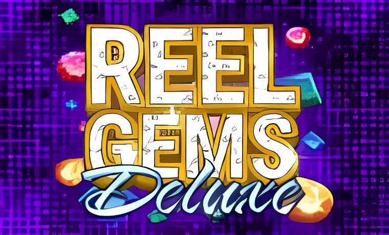 Reel Gems Deluxe Slot