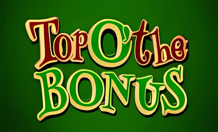 Top O' The Bonus Slot