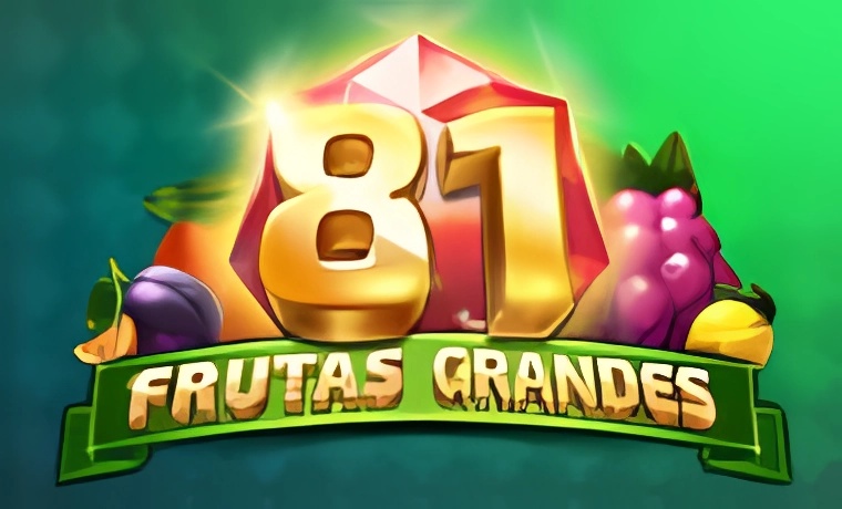 81 Frutas Grande Slot