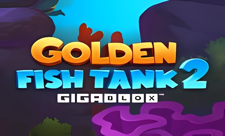 Golden Fishtank 2 Gigablox Slot