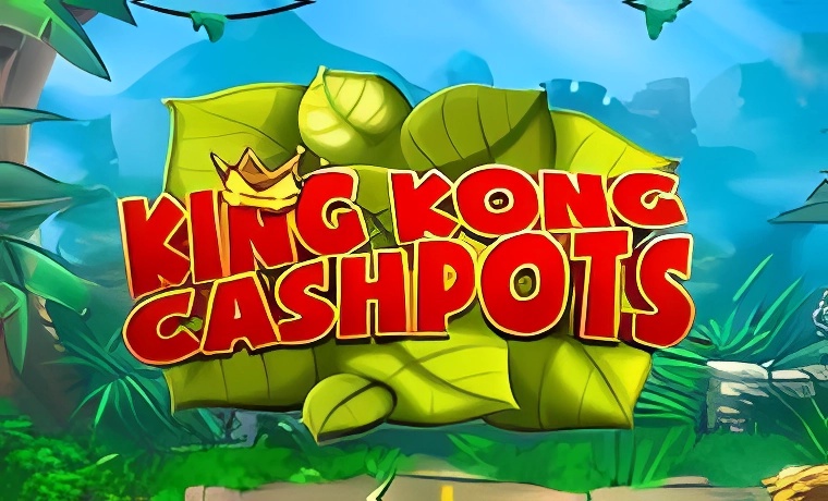 King Kong Cashpots Slot